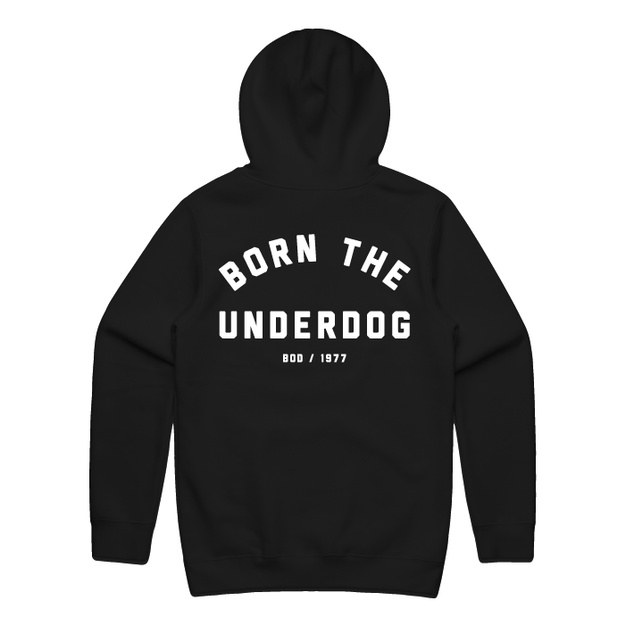 Born The Underdog Hoodie
